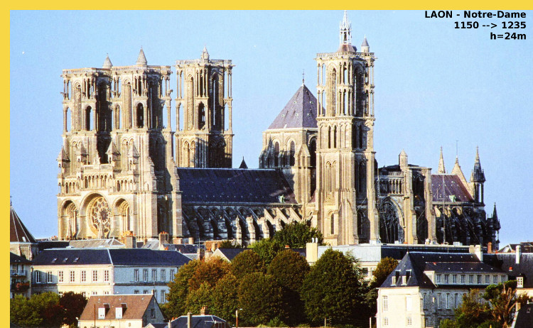 architecture gothique primitive - Laon (02) Notre-Dame 1155 → 1235 - vue générale