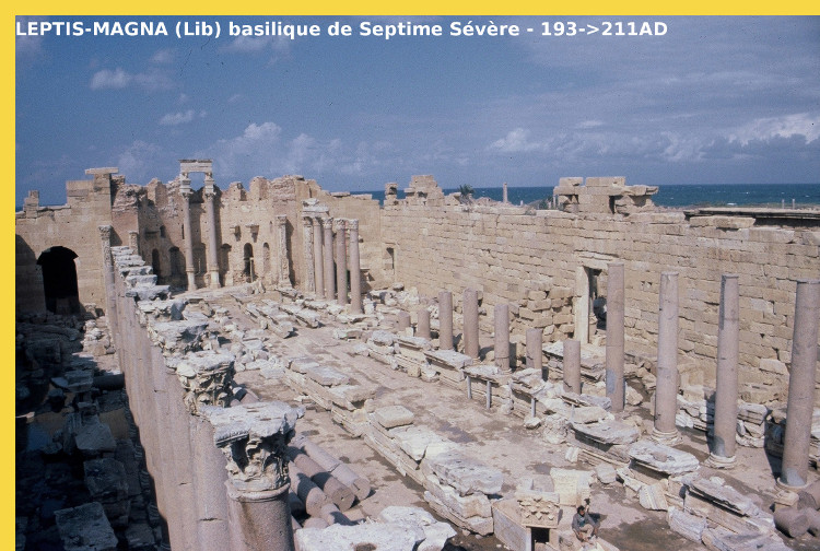 Leptis-Magna (Lybie) Basilique civile de Septime-Severe 193-211 AD 