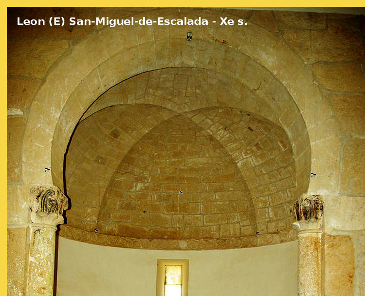 architecture carolingienne mozarabe/mudejar - Leon (E) : Sant Miguel de Escalada vers 930 - voûtement nervuré de l'abside
