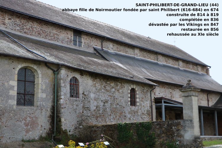 abbatiale St-Philbert de Grand-Lieu (44) à partir de 815, la nef carolingienne a été restaurée à de nombreuses reprises